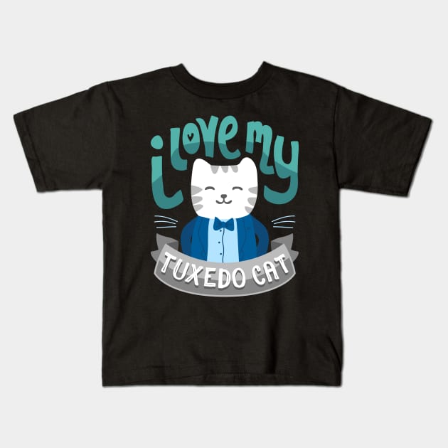 I Love My Tuxedo Cat -  Cat Lady Tshirt Kids T-Shirt by friendlypets